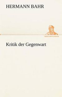 Cover image for Kritik Der Gegenwart