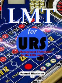 Cover image for LMT for URS: Loss Management Techniques for the Ultimate Roulette System Range