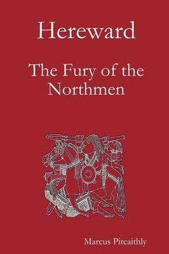 Cover image for Hereward: The Fury of the Northmen