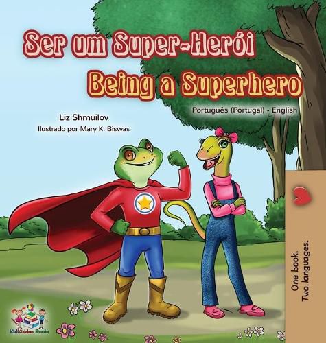 Cover image for Being a Superhero (Portuguese English Bilingual Book for Kids- Portugal)