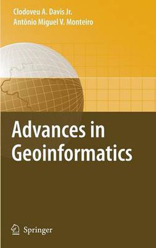 Cover image for Advances in Geoinformatics: VIII Brazilian Symposium on Geoinformatics, GEOINFO 2006, Campos do Jordao (SP), Brazil, November 19-22, 2006