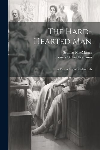 Cover image for The Hard-Hearted Man