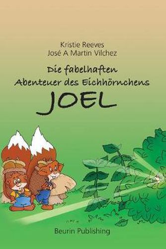 Cover image for Die Fabelhaften Abenteuer Des Eichh rnchens Joel