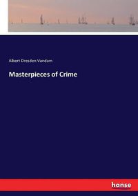 Cover image for Masterpieces of Crime