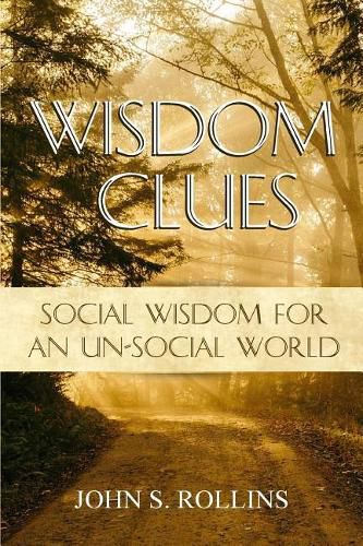 Cover image for Wisdom Clues: Social Wisdom for an Unsocial World