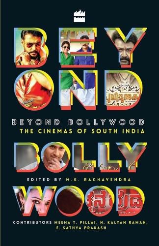 Cover image for Beyond Bollywood: The Cinemas of South India