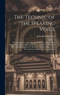 Cover image for The Technic of the Speaking Voice