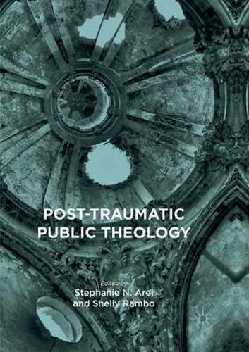 Cover image for Post-Traumatic Public Theology