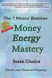 Cover image for Money Energy Mastery: The 7 Money Realities