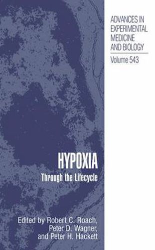 Hypoxia: Through the Lifecycle