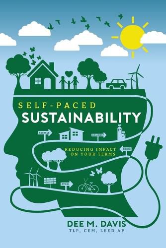 Cover image for Self-Paced Sustainability Reducing Impact on Your Terms