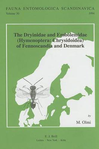 Cover image for The Dryinidae and Embolemidae (Hymenoptera: Chrysidoidea) of Fennoscandia and Denmark