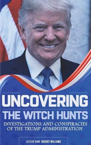 Uncovering the Witch Hunts