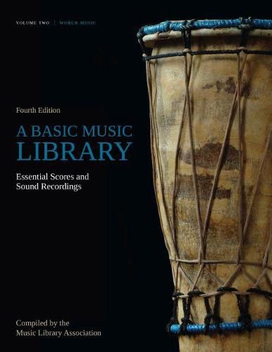 Cover image for A Basic Music Library: Essential Scores and Sound Recordings, Volume 2: World Music