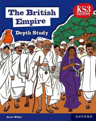 Cover image for KS3 History Depth Study: The British Empire Student Book Second Edition