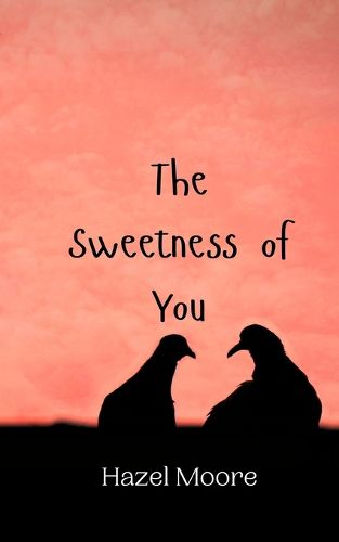 Cover image for The Sweetness of You