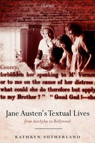 Cover image for Jane Austen's Textual Lives: From Aeschylus to Bollywood