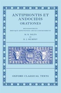 Cover image for Antiphon and Andocides: Speeches (Antiphontis et Andocidis Orationes)