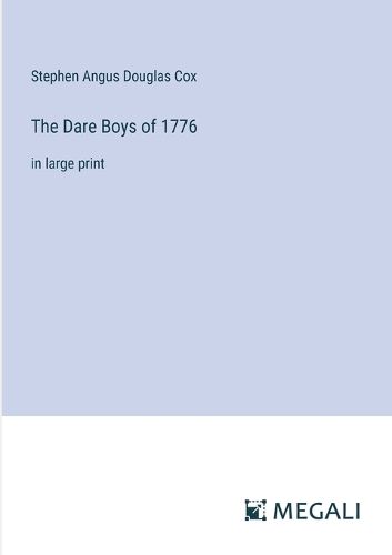 The Dare Boys of 1776