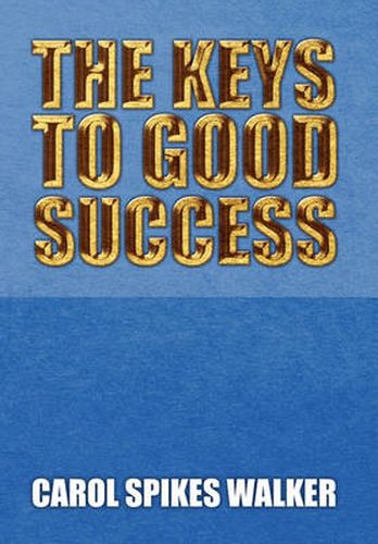 Cover image for The Keys to Good Success