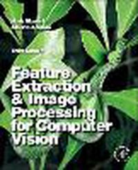 Cover image for Feature Extraction and Image Processing for Computer Vision