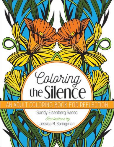 Cover image for Coloring the Silence: An Adult Coloring Book for Reflection