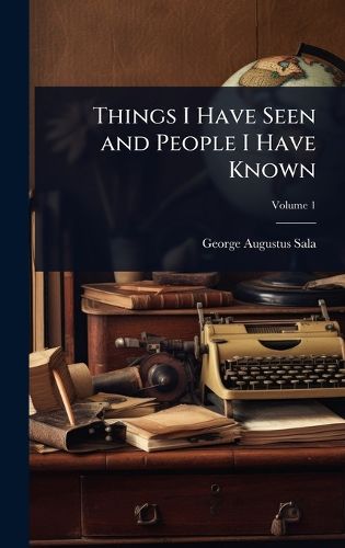 Cover image for Things I Have Seen and People I Have Known
