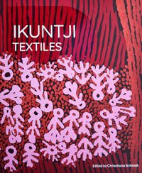 Cover image for Ikuntji Textiles