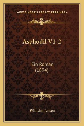 Asphodil V1-2: Ein Roman (1894)