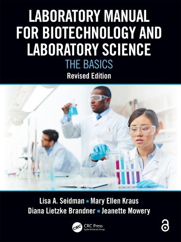 Cover image for Laboratory Manual for Biotechnology and Laboratory Science: The Basics, Second Edition