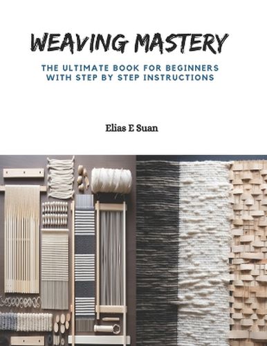 Weaving Mastery