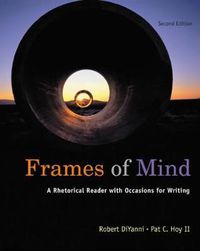 Cover image for Frames of Mind: A Rhetorical Reader (with 2009 MLA Update Card)