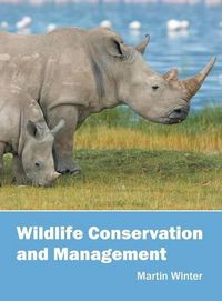 Cover image for Wildlife Conservation and Management