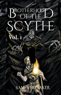 Cover image for Brotherhood of the Scythe, Vol. 1