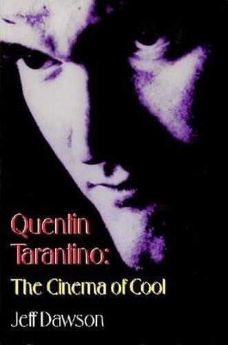 Quentin Tarantino: The Cinema of Cool