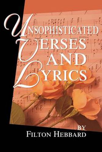 Cover image for Unsophisticated Verses and Lyrics