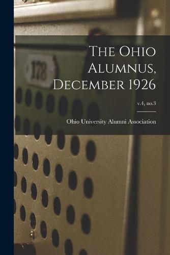 Cover image for The Ohio Alumnus, December 1926; v.4, no.3