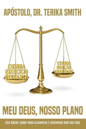 Cover image for Meu Deus, nosso plano: Seis Areas-Chave para Alavancar e Gerenciar Bem Sua Vida