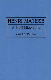 Cover image for Henri Matisse: A Bio-Bibliography