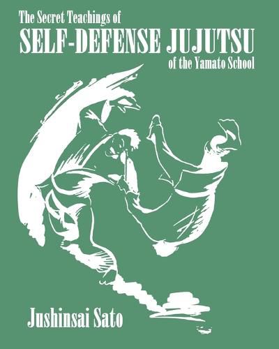Cover image for The Secret Teachings Of Self-Defense JuJutsu of the Yamato School