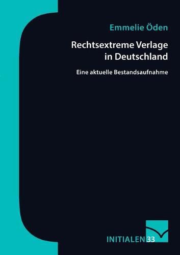 Cover image for Rechtsextreme Verlage in Deutschland: Eine aktuelle Bestandsaufnahme