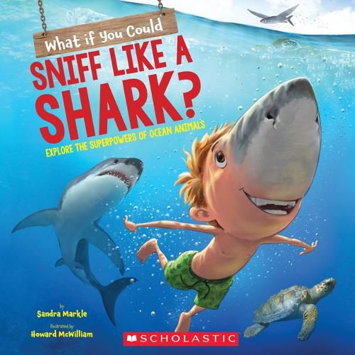 Cover image for What If You Could Sniff Like a Shark?: Explore the Superpowers of Ocean Animals