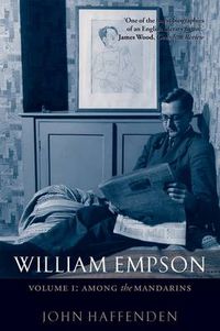 Cover image for William Empson, Volume I: Among the Mandarins