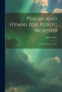 Cover image for Psalms and Hymns for Public Worship