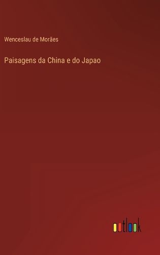 Cover image for Paisagens da China e do Japao
