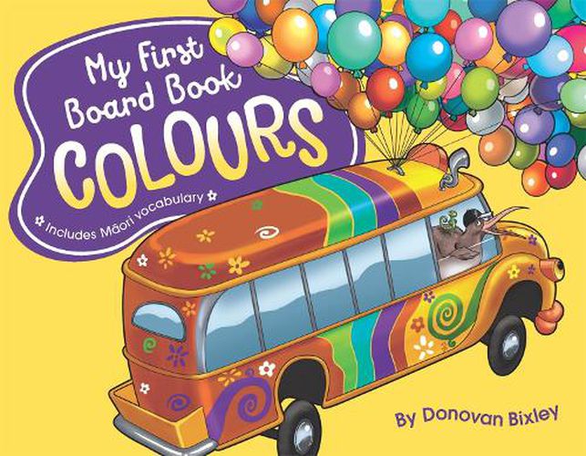 Cover image for My First Board Book: Colours