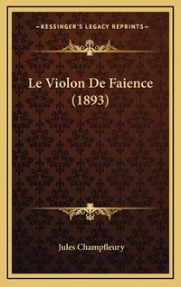 Cover image for Le Violon de Faience (1893)