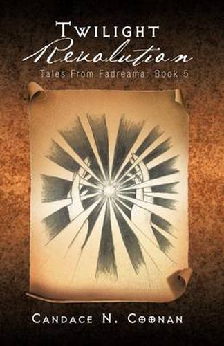 Cover image for Twilight Revolution: Tales from Fadreama: Book 5