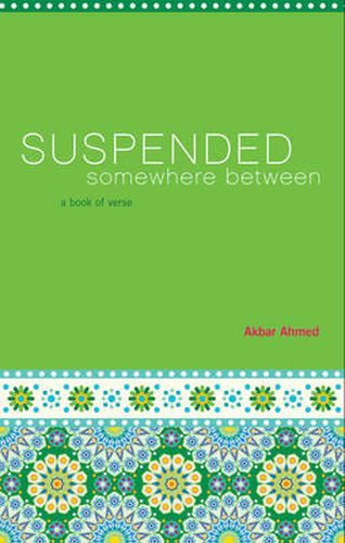 Suspended Somewhere Between: A Book of Verse