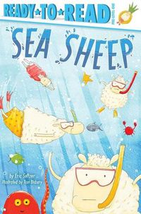 Cover image for Sea Sheep: Ready-to-Read Pre-Level 1